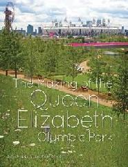 MAKING OF THE QUEEN ELIZABETH OLYMPIC PARK