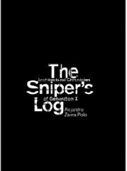 THE SNIPER S LOG ARCHITECTURAL CHRONICLES OF GENERATION X
