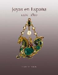 JEWELS IN SPAIN 1500-1800