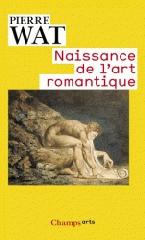 NAISSANCE DE L'ART ROMANTIQUE