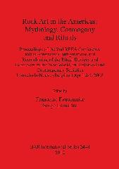ROCK ART IN THE AMERICAS "MYTHOLOGY, COSMOGONY AND RITUALS"