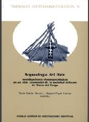 ARQUEOLOGÍA DEL HAIN. INVESTIGACIONES ETNOARQUEOLÓGICAS EN UN SITIO CEREMONIAL DE LA SOCIEDAD SELKNAM "DE TIERRA DEL FUEGOL. IMPLICANCIAS TEÓRICAS Y METODOLÓGICAS PARA"