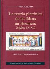 LA TEORÍA PLATÓNICA DE LAS IDEAS EN BIZANCIO (SIGLOS IX-XI)