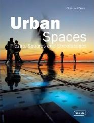 URBAN SPACES: PLAZAS, SQUARES & STREETSCAPES