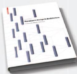 PARAMETRIC DESIGN IN ARCHITECTURE FUNDAMENTALS, METHODS, APPLICATIONS