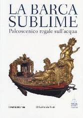 LA BARCA SUBLIME. IL PALCOSCENICO REGALE SULL'ACQUA.