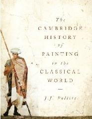 THE CAMBRIDGE HISTORY OF PAINTING IN THE CLASSICAL WORLD