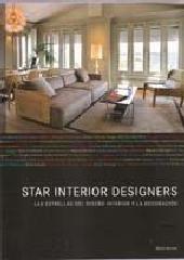 STAR INTERIOR DESIGNERS. LAS ESTRELLAS DEL DISEÑO INTERIOR Y LA DECORACIÓN