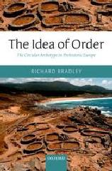 THE IDEA OF ORDER "THE CIRCULAR ARCHETYPE IN PREHISTORIC EUROPE"