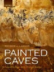 PAINTED CAVES "PALAEOLITHIC ROCK ART IN WESTERN EUROPE"
