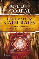 EL ENIGMA DE LAS CATEDRALES "MITOS Y MISTERIOS DE LA ARQUITECTURA GÓTICA"