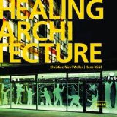 HEALING ARCHITECTURE