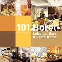 101 HOTEL-LOBBIES, BARS & RESTAURANTS