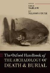 THE OXFORD HANDBOOK OF THE ARCHAEOLOGY OF DEATH AND BURIAL