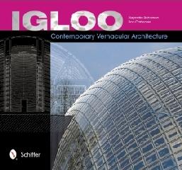 IGLOO "CONTEMPORARY VERNACULAR ARCHITECTURE"