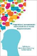 PRAGMÁTICA Y COMUNICACIÓN INTERCILTURAL EN EL MUNDO HISPANOHABLANTE