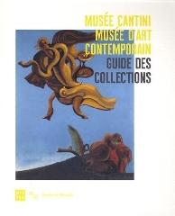 GUIDE DES COLLECTIONS DU MUSEE DES CANTINI