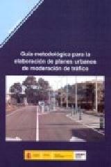 GUIA METODOLOGICA PARA LA ELABORACION DE PLANES URBANOS DE MODERACION DE TRAFICO