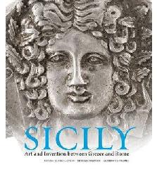 SICILY "ART AND INVENTION BETWEEN GREECE AND ROME"