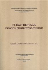 EL PAZO DE TOVAR: ESPACIOS, PERSPECTIVAS, TIEMPOS.