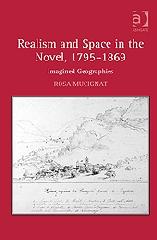 REALISM AND SPACE IN THE NOVEL, 1795-1869 "IMAGINED GEOGRAPHIES"