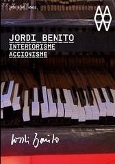 JORDI BENITO.INTERIORISME I ACCIONISME / INTERIORISMO Y ACCIONISMO / INTERIOR DESIGN AND ACTIONISM