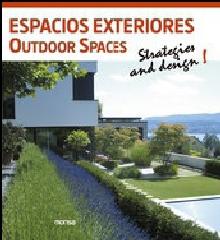 ESPACIOS EXTERIORES OUTDOOR SPACES STRATEGIES AND DESIGN!