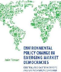 ENVIRONMENTAL POLICY CHANGE IN EMERGING MARKET DEMOCRACIES