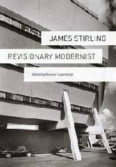 JAMES STIRLING "REVISIONARY MODERNIST"