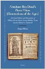 ABRAHAM IBN DAUD'S DOROT 'OLAM (GENERATIONS OF THE AGES) "A CRITICAL EDITION AND TRANSLATION OF ZIKHRON DIVREY ROMI, DIVRE"