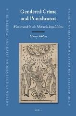 GENDERED CRIME AND PUNISHMENT "WOMEN AND/IN THE HISPANIC INQUISITIONS"