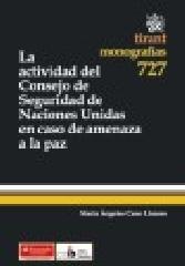 LA ACTIVIDAD DEL CONSEJO DE SEGURIDAD DE NACIONES UNIDAS EN CASO DE AMENAZA A LA PAZ