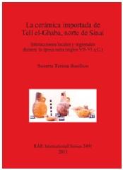 LA CERÁMICA IMPORTADA DE TELL EL-GHABA, NORTE DE SINAÍ "INTERACCIONES LOCALES Y REGIONALES DURANTE LA ÉPOCA SAÍTA (SIGLO"