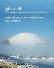SILBURY HILL. "THE LARGEST PREHISTORIC MOUND IN EUROPE"