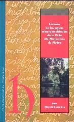 HISTORIA DE LAS AGUAS MINEROMEDICINALES DE LA PEÑA  DEL MONASTERIO DE PIEDRA.