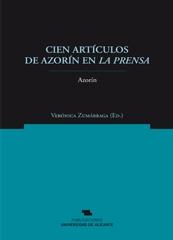 CIEN ARTÍCULOS DE AZORÍN EN LA PRENSA