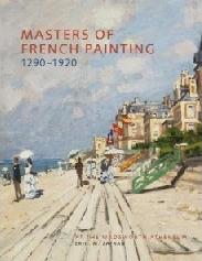 MASTERS OF FRENCH PAINTING, 1290-1920: AT THE WADSWORTH ATHENEUM