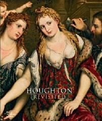 HOUGHTON REVISITED "MASTERPIECES FROM THE HERMITAGE"