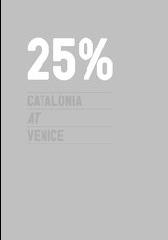 25 % CATALONIA AT VENICE