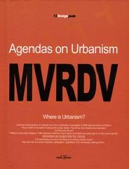 DESIGN PEAK 13 - MVRDV: AGENDAS ON URBANISM