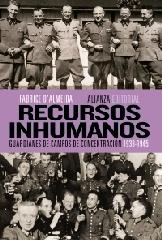 RECURSOS INHUMANOS "GUARDIANES DE CAMPOS DE CONCENTRACIÓN, 1933-1945"