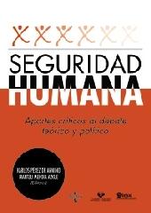 SEGURIDAD HUMANA "APORTES CRÍTICOS AL DEBATE TEÓRICO Y POLÍTICO"