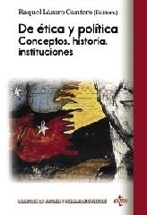 DE ÉTICA Y POLÍTICA "CONCEPTOS, HISTORIA, INSTITUCIONES"