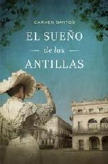 EL SUEÑO DE LAS ANTILLAS