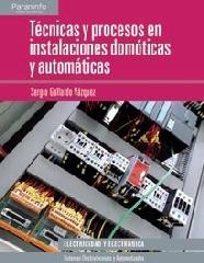 TECNICAS Y PROCESOS EN INSTALACIONES DOMOTICAS Y AUTOMATICAS