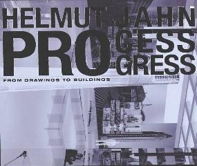 HELMUT JAHN - PROCESS PROGRESS - FROM THE DRAWING TO THE BUILDING