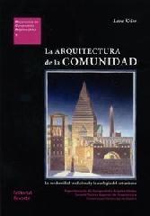 LA ARQUITECTURA DE LA COMUNIDAD "LA MODERNIDAD TRADICIONAL Y LA ECOLOGÍA DEL URBANISMO"