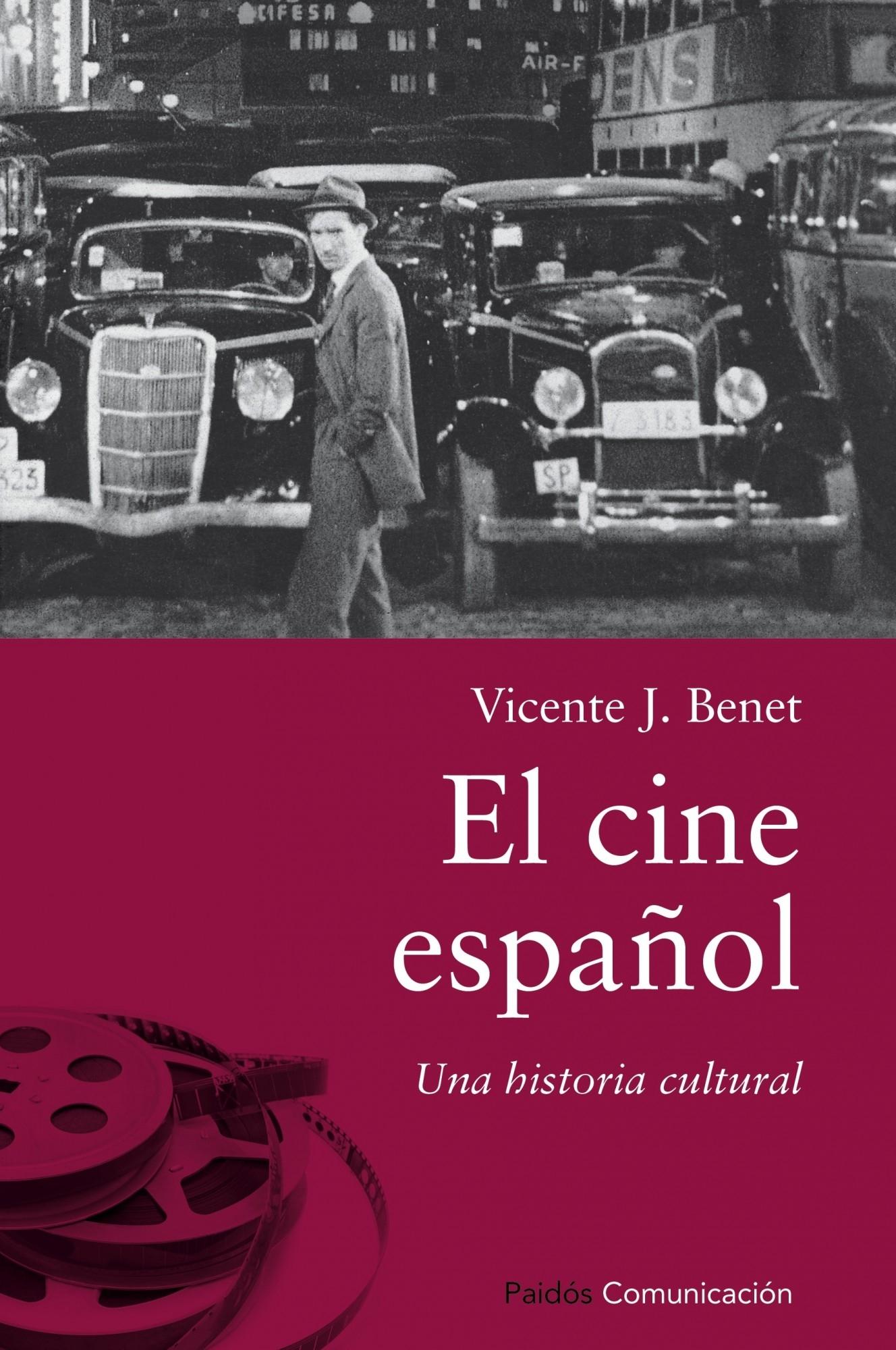 EL CINE ESPAÑOL "UNA HISTORIA CULTURAL."