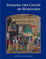 STAGING THE COURT OF BURGUNDY
