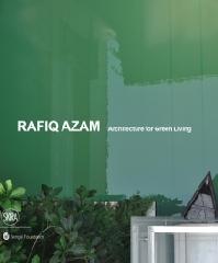 RAFIQ AZAM  ARCHITECTURE FOR GREEN LIVING
